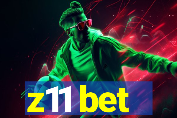 z11 bet